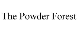 THE POWDER FOREST trademark