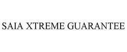 SAIA XTREME GUARANTEE trademark