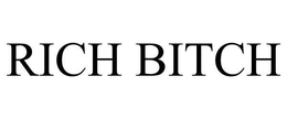 RICH BITCH trademark