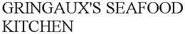 GRINGAUX'S SEAFOOD KITCHEN trademark