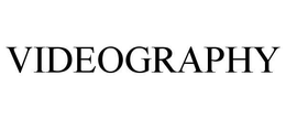 VIDEOGRAPHY trademark