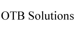 OTB SOLUTIONS trademark