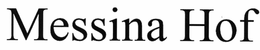 MESSINA HOF trademark