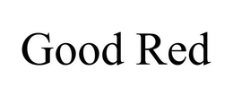 GOOD RED trademark