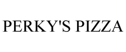 PERKY'S PIZZA trademark