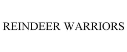 REINDEER WARRIORS trademark