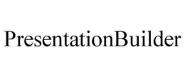 PRESENTATIONBUILDER trademark
