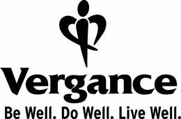 VERGANCE BE WELL. DO WELL. LIVE WELL. trademark