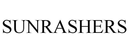 SUNRASHERS trademark