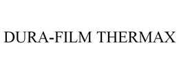 DURA-FILM THERMAX trademark