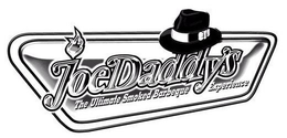 JOEDADDY'S THE ULTIMATE SMOKED BARBEQUE EXPERIENCE trademark