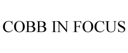 COBB IN FOCUS trademark