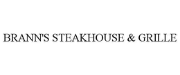 BRANN'S STEAKHOUSE & GRILLE trademark