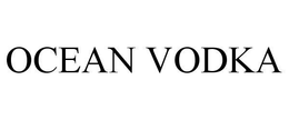 OCEAN VODKA trademark