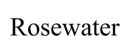 ROSEWATER trademark