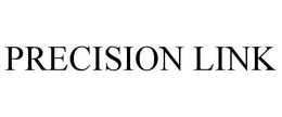 PRECISION LINK trademark