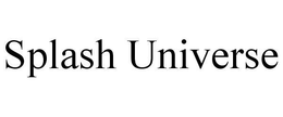 SPLASH UNIVERSE trademark