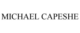 MICHAEL CAPESHE trademark