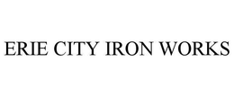 ERIE CITY IRON WORKS trademark