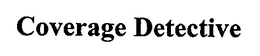 COVERAGE DETECTIVE trademark