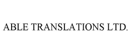 ABLE TRANSLATIONS LTD. trademark