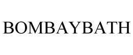 BOMBAYBATH trademark