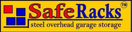 SAFERACKS STEEL OVERHEAD GARAGE STORAGE trademark