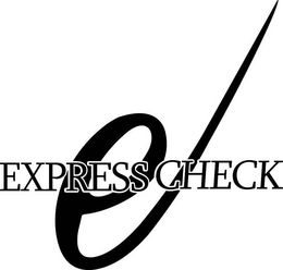 E EXPRESS CHECK trademark