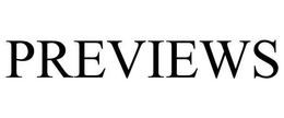 PREVIEWS trademark