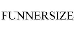 FUNNERSIZE trademark