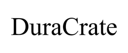 DURACRATE trademark