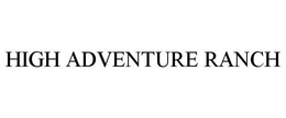 HIGH ADVENTURE RANCH trademark