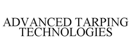 ADVANCED TARPING TECHNOLOGIES trademark
