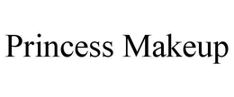 PRINCESS MAKEUP trademark