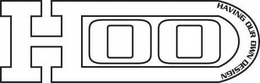 HOOD HAVING OUR OWN DESIGN trademark