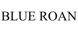 BLUE ROAN trademark