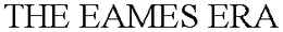THE EAMES ERA trademark