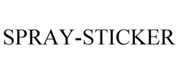 SPRAY-STICKER trademark