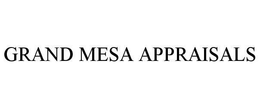 GRAND MESA APPRAISALS trademark