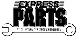 EXPRESS PARTS AUTO PARTS FOR PROFESSIONALS trademark