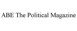ABE THE POLITICAL MAGAZINE trademark