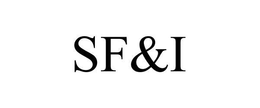 SF&I trademark