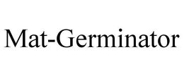 MAT-GERMINATOR trademark
