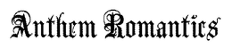 ANTHEM ROMANTICS trademark