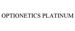 OPTIONETICS PLATINUM trademark