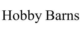 HOBBY BARNS trademark