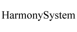 HARMONYSYSTEM trademark