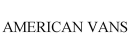 AMERICAN VANS trademark