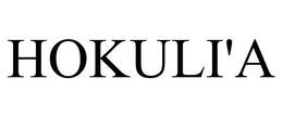 HOKULI'A trademark