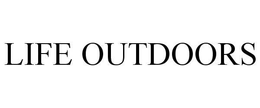 LIFE OUTDOORS trademark